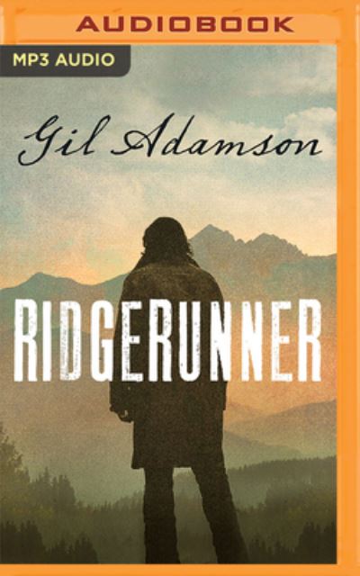 Cover for Gil Adamson · Ridgerunner (CD) (2022)