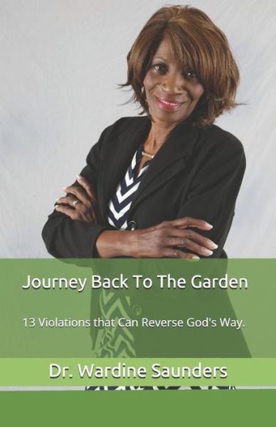 Cover for Wardine Saunders · Journey Back to the Garden (Paperback Book) (2018)