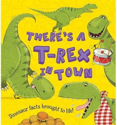 Cover for Ruth Symons · There's a T-Rex in Town: Dinosaur Facts Brought to Life! - What if a Dinosaur (Paperback Bog) (2014)