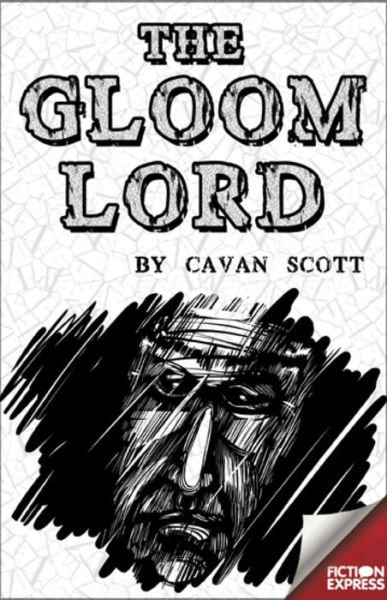 Cover for Cavan Scott · The Gloom Lord - Fiction Express (Paperback Book) (2015)