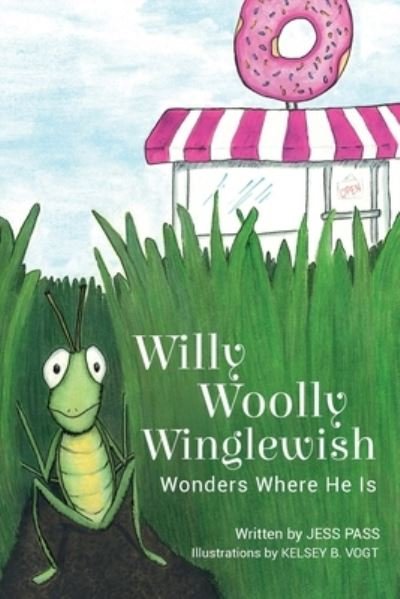 Cover for Jess Pass · Willy Woolly Winglewish Wonders Where He Is (Paperback Book) (2020)