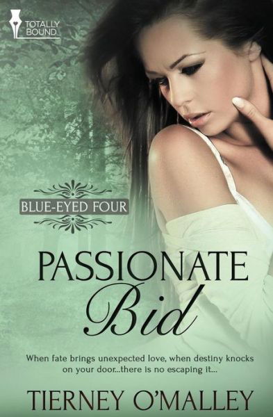 Cover for Tierney O'malley · Passionate Bid (Blue-eyed Four) (Volume 1) (Paperback Bog) (2014)