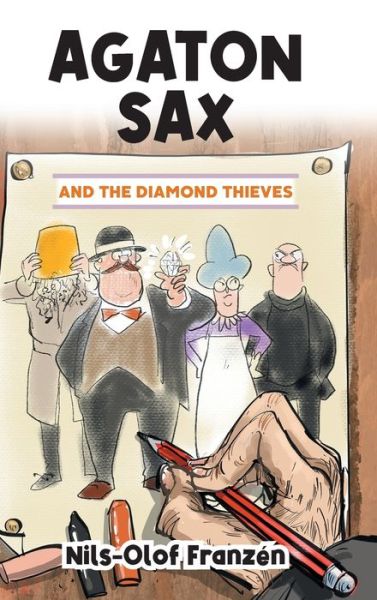 Cover for Nils-Olof Franzen · Agaton Sax and the Diamond Thieves (Hardcover Book) (2022)