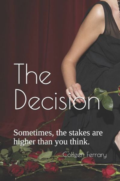 Cover for Colleen Ferrary · The Decision (Paperback Book) (2019)