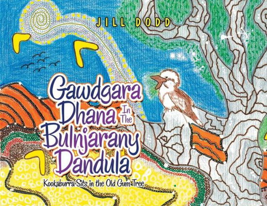 Cover for Jill Dodd · Gawdgara Dhana in the Bulnjarany Dandula (Paperback Book) (2020)