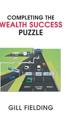 Cover for Gill Fielding · Completing the Wealth Success Puzzle (Innbunden bok) (2022)