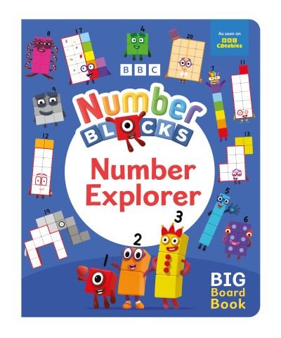 Cover for Numberblocks · Numberblocks Number Explorer: A Big Board Book - Explorer Board Books (Kartongbok) (2024)