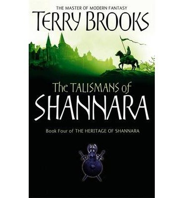 Cover for Terry Brooks · The Talismans Of Shannara: The Heritage of Shannara, book 4 - Heritage of Shannara (Paperback Bog) (2006)