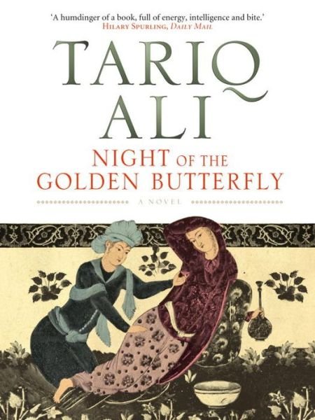 Cover for Tariq Ali · Night of the Golden Butterfly: A Novel - The Islam Quintet (Paperback Book) (2010)