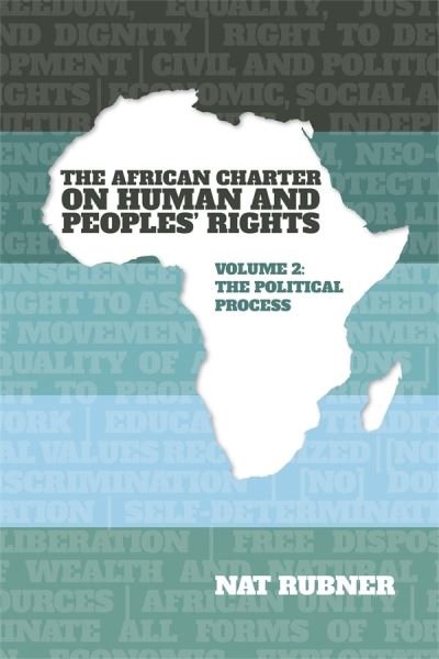 Cover for Dr Nat Rubner · The African Charter on Human and Peoples’ Rights Volume 2: The Political Process (Inbunden Bok) (2023)