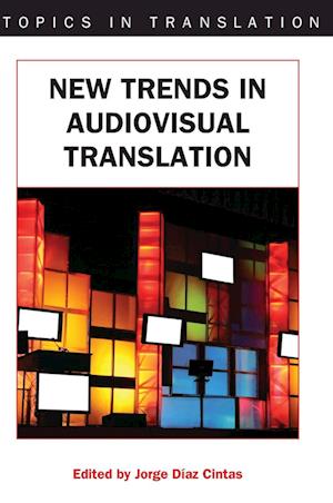 Cover for New Trends in Audiovisual Translation - Topics in Translation (Hardcover Book) (2009)