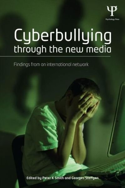 Cover for Peter Smith · Cyberbullying through the New Media: Findings from an international network (Paperback Bog) (2013)