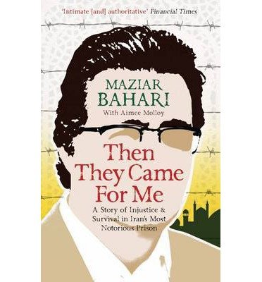 Cover for Maziar Bahari · Then They Came For Me: A Story of Injustice and Survival in Iran's Most Notorious Prison (Paperback Book) (2013)