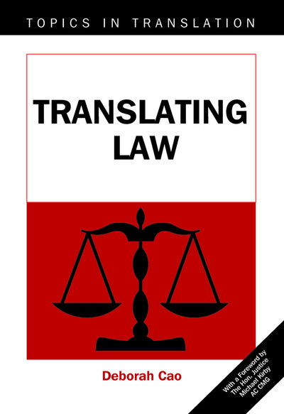 Cover for Deborah Cao · Translating Law - Topics in Translation (Hardcover Book) (2007)