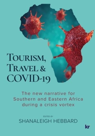 Cover for Shanaleigh Hebbard · Tourism, Travel &amp; Covid-19 (Paperback Book) (2020)