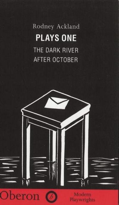 Cover for Rodney Ackland · Rodney Ackland: Plays One: The Dark River; After October (Paperback Book) (1997)
