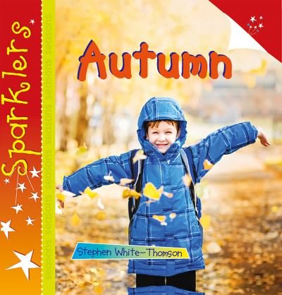 Cover for Steve White-Thomson · Autumn - Sparklers - Seasons (Paperback Book) (2015)