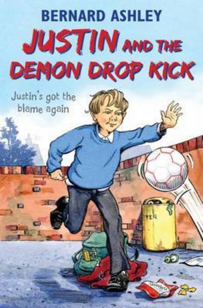 Cover for Bernard Ashley · Justin and the Demon Drop Kick (Paperback Book) [New edition] (2017)