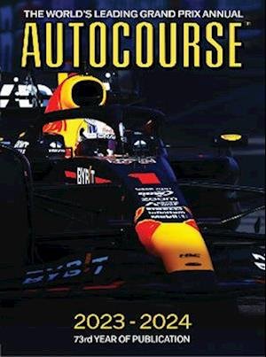 Cover for Tony Dodgins · AUTOCOURSE 2023-24 ANNUAL: The World's Leading Grand Prix Annual (Hardcover bog) [73 Illustrated edition] (2024)