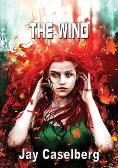 Cover for Jay Caselberg · The Wind (Paperback Book) (2017)