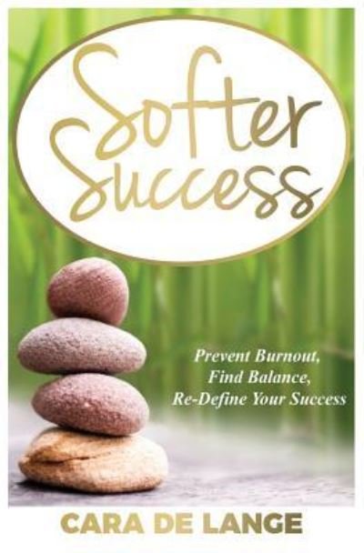 Cover for Cara de Lange · Softer Success 2019 (Paperback Book) (2019)
