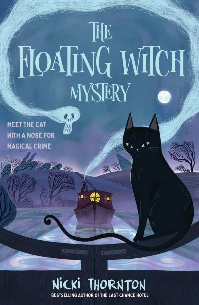 The Floating Witch Mystery - Nicki Thornton - Libros - Chicken House Ltd - 9781915026545 - 4 de enero de 2024