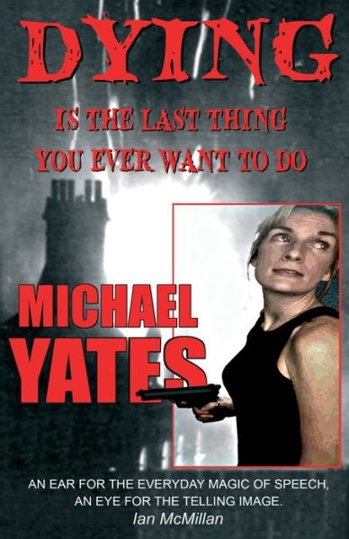 Cover for Armley Press · Dying is the Last Thing You Ever Want to Do (Paperback Book) (2022)