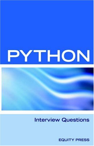 Python Interview Questions, Answers, and Explanations: Python Programming Certification Review - Itcookbook - Bøker - Equity Press - 9781933804545 - 29. september 2006