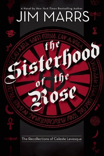 Cover for Jim Marrs · The Sisterhood Of The Rose (Pocketbok) (2010)