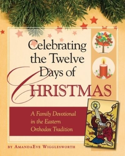 Cover for Amanda Eve Wigglesworth · Celebrating the twelve days of Christmas (Book) (2012)