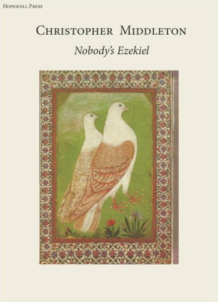 Cover for Christopher Middleton · Nobody's Ezekiel (Paperback Book) (2015)