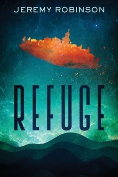 Cover for Jeremy Robinson · Refuge (Paperback Bog) (2020)