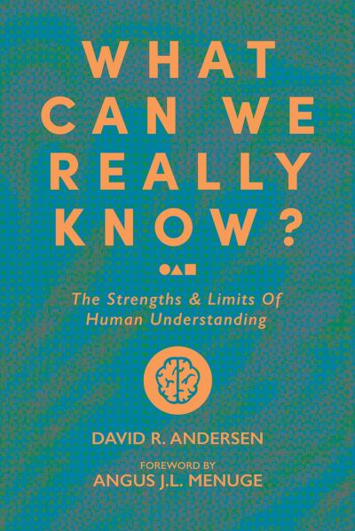 Cover for David Andersen · What Can We Really Know? (Buch) (2023)