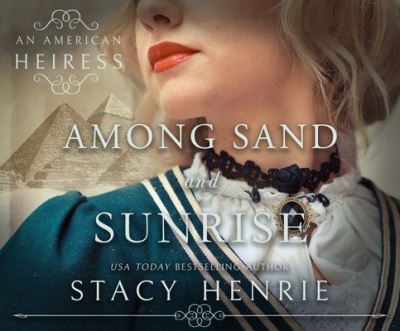 Cover for Stacy Henrie · Among Sand and Sunrise (CD) (2019)