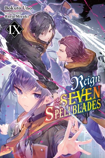Cover for Bokuto Uno · Reign of the Seven Spellblades, Vol. 9 (light novel) (Paperback Book) (2023)