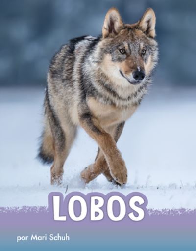 Cover for Mari Schuh · Lobos (Hardcover Book) (2020)