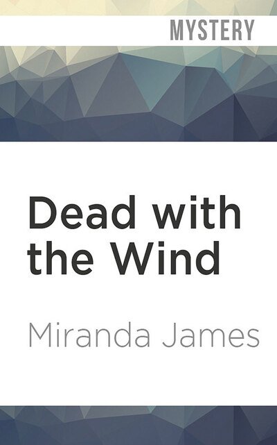 Cover for Miranda James · Dead with the Wind (CD) (2020)