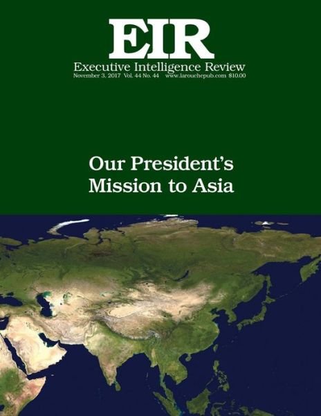 Lyndon H Larouche Jr · Our President's Mission to Asia (Pocketbok) (2017)