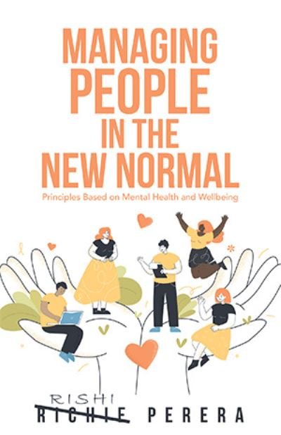 Cover for Richie Perera · Managing People in the New Normal: Principles Based on Mental Health and Wellbeing (Paperback Bog) (2022)