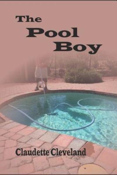 Cover for Claudette Cleveland · The Pool Boy (Paperback Bog) (2018)