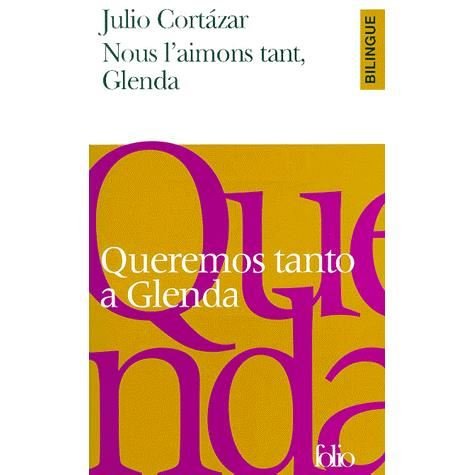 Cover for Julio Cortazar · Nous L Ai Tant Gra Fo (Folio Bilingue) (French Edition) (Taschenbuch) [French edition] (1999)