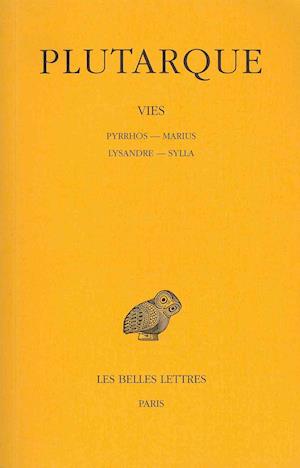 Cover for Plutarque · Vies: Tome Vi : Pyrrhos-marius. Lysandre-sylla. (Collection Des Universites De France) (French Edition) (Taschenbuch) [French, Blg Rei edition] (1971)