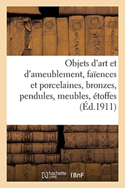 Cover for Mm Mannheim · Objets d'Art Et d'Ameublement, Faiences Et Porcelaines, Bronzes, Pendules, Meubles, Etoffes (Taschenbuch) (2021)