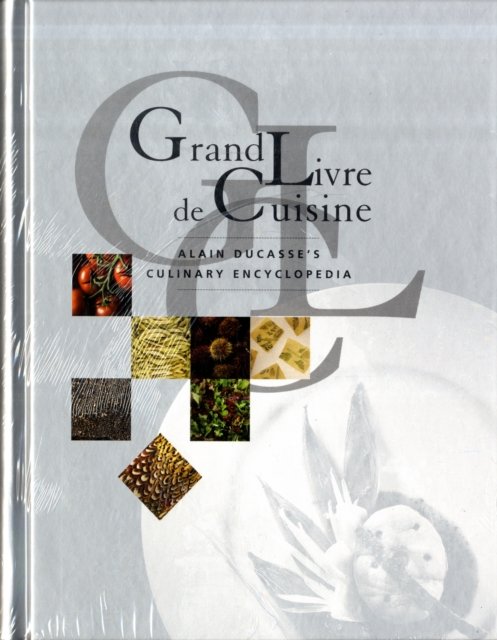 Cover for Alain Ducasse · Grand Livre de Cuisine (Small Format) (Hardcover Book) (2007)