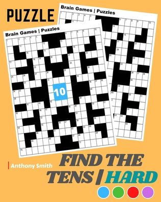 Cover for Anthony Smith · NEW!! Find the Tens Math Puzzle For Adults Hard Challenging Math Activity Book For Adults (Paperback Book) (2020)