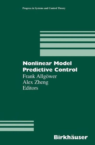 Cover for Frank Allgower · Nonlinear Model Predictive Control - Progress in Systems and Control Theory (Paperback Book) [Softcover reprint of the original 1st ed. 2000 edition] (2012)