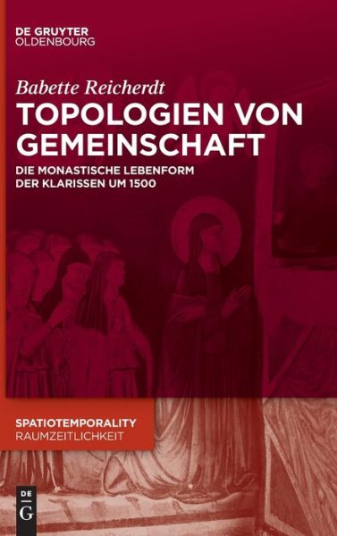 Cover for Babette Reicherdt · Topologien Von Gemeinschaft (Hardcover Book) (2022)