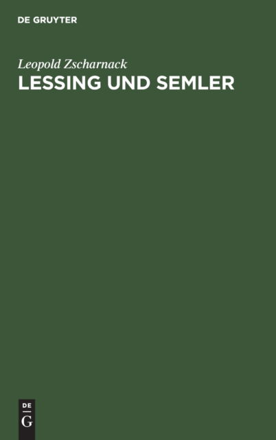 Cover for Leopold Zscharnack · Lessing und Semler (Bog) (1905)