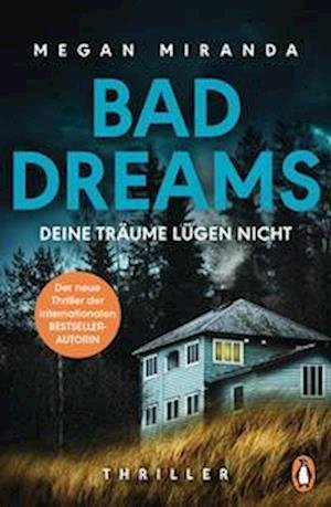 Cover for Megan Miranda · BAD DREAMS - Deine Träume lügen nicht (Pocketbok) (2022)