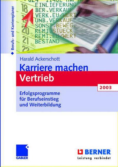 Cover for Harald Ackerschott · Karriere machen Vertrieb 2003: Erfolgsprogramme fur Berufseinstieg und Weiterbildung (Hardcover Book) (2002)